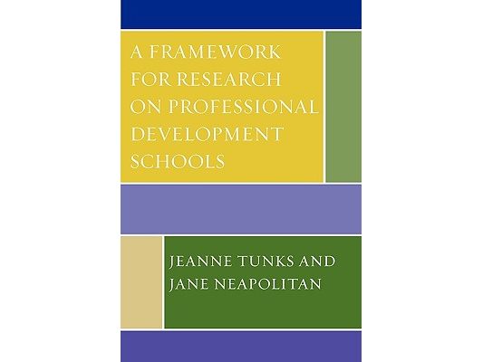 Framework for Research on Professional Development Schools