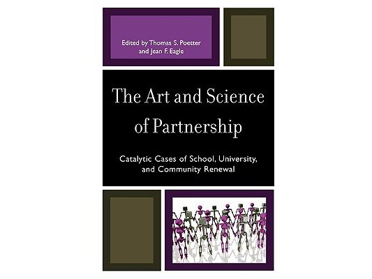 Art and Science of Partnership: Catalytic Cases of School, University, and Community Renewal