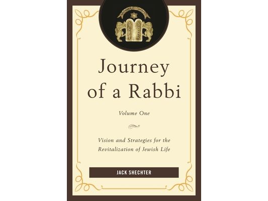 Journey of a Rabbi: Vision and Strategies for the Revitalization of Jewish Life