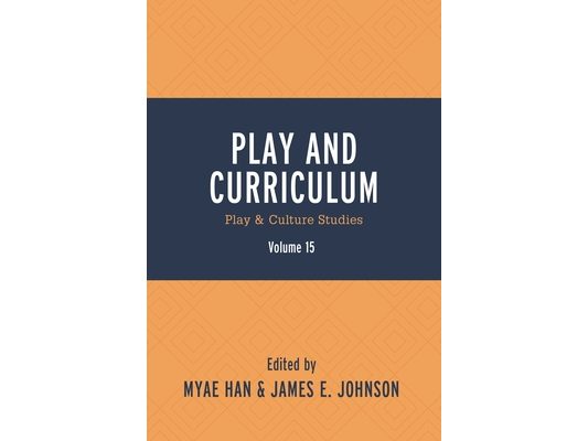 Play and Curriculum: Play & Culture Studies