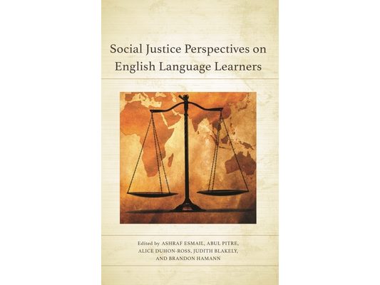Social Justice Perspectives on English Language Learners