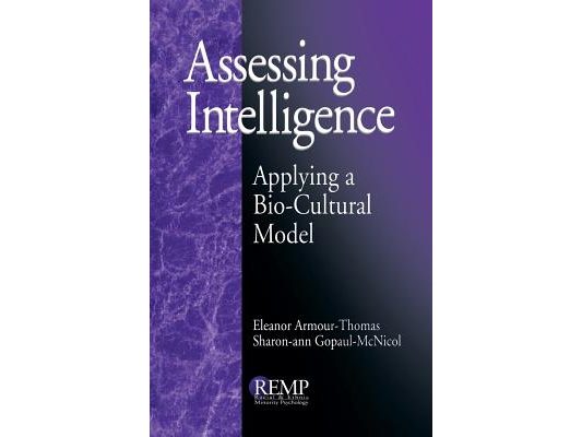 Assessing Intelligence: Applying a Bio-Cultural Model