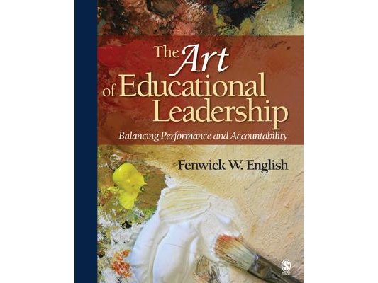 The Art of Educational Leadership: Balancing Performance and Accountability