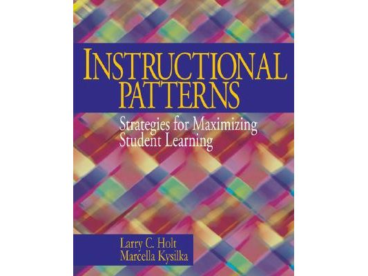 Instructional Patterns: Strategies for Maximizing Student Learning
