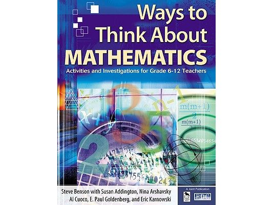 Ways to Think about Mathematics: Activities and Investigations for Grade 6-12 Teachers