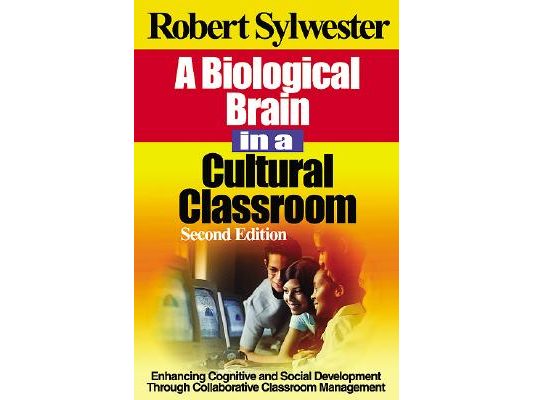 A Biological Brain in a Cultural Classroom: Enhancing Cognitive and Social Development Through Collaborative Classroom Management