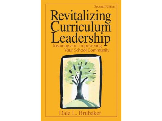 Revitalizing Curriculum Leadership: Inspiring and Empowering Your School Community