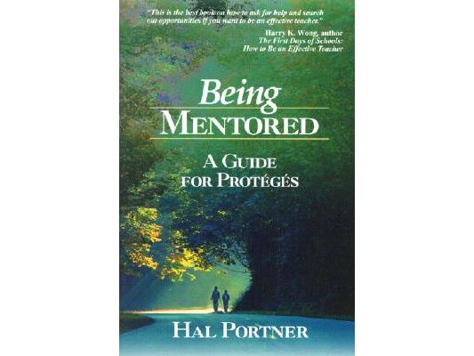 Being Mentored: A Guide for Proteges