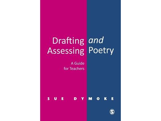 Drafting and Assessing Poetry: A Guide for Teachers
