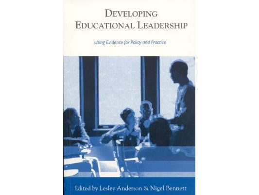Developing Educational Leadership: Using Evidence for Policy and Practice
