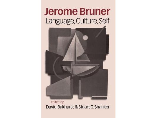 Jerome Bruner: Language, Culture and Self