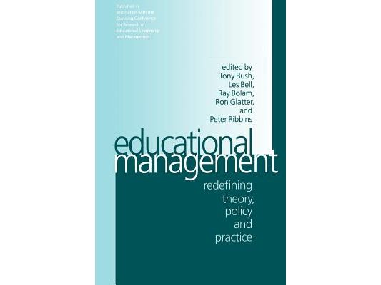 Educational Management: Redefining Theory, Policy and Practice