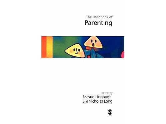 Handbook of Parenting: Theory and Research for Practice
