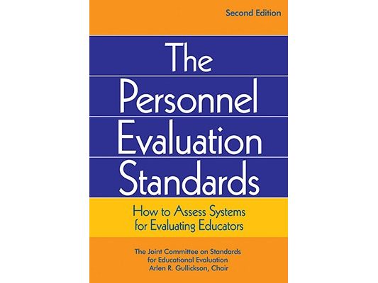 Personnel Evaluation Standards: How to Assess Systems for Evaluating Educators