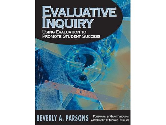 Evaluative Inquiry: Using Evaluation to Promote Student Success