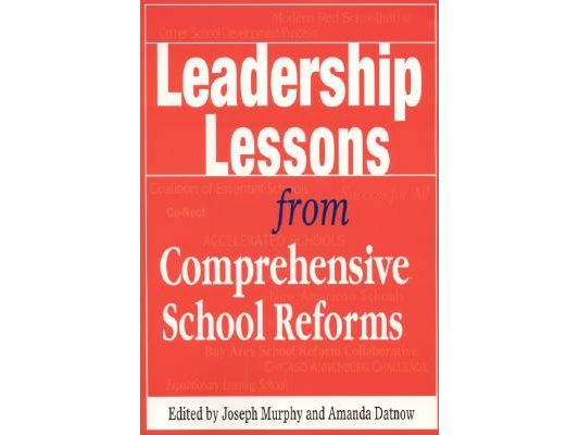Leadership Lessons from Comprehensive School Reforms