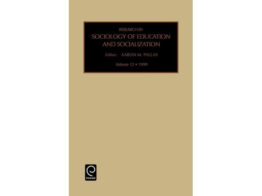 Research in Sociology of Education and Socialization