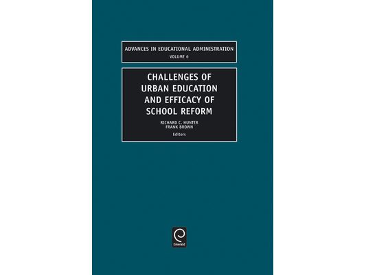 Challenges of Urban Education and Efficacy of School Reform