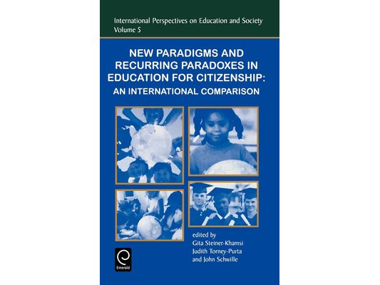 New Paradigms and Recurring Paradoxes in Education for Citizenship: An International Comparison