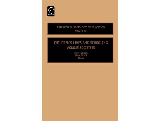 Children's Lives and Schooling Across Societies
