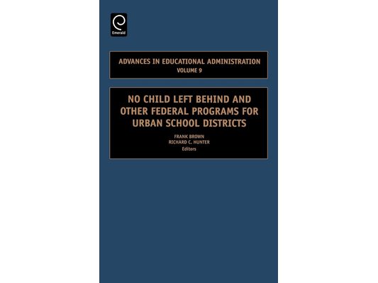 No Child Left Behind and Other Federal Programs for Urban School Districts