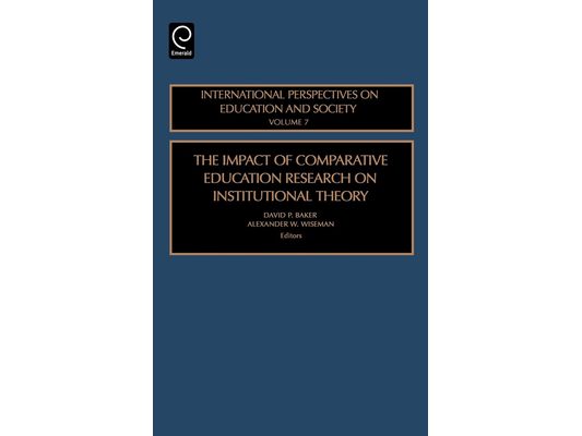 The Impact of Comparative Education Research on Institutional Theory