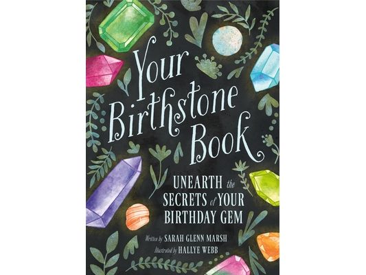 Your Birthstone Book: Unearth the Secrets of Your Birthday Gem