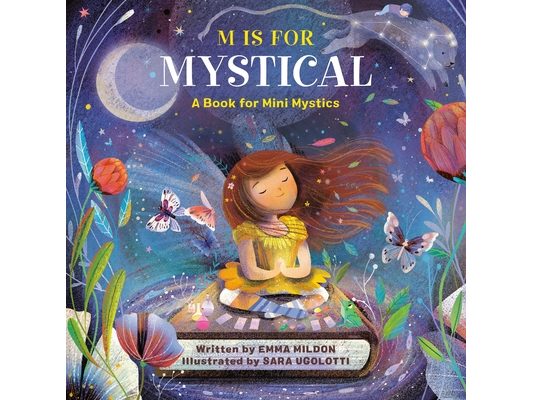 M Is for Mystical: A Book for Mini Mystics