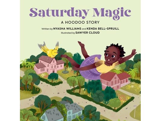 Saturday Magic: A Hoodoo Story