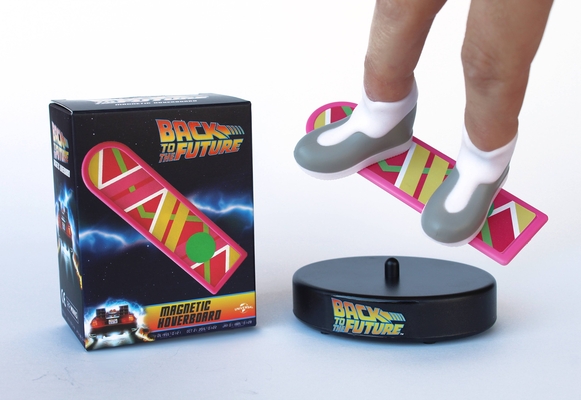 Back to the Future: Mini Hoverboard: With Magnetic Sneakers