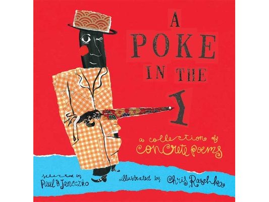 A Poke in the I: A Collection of Concrete Poems