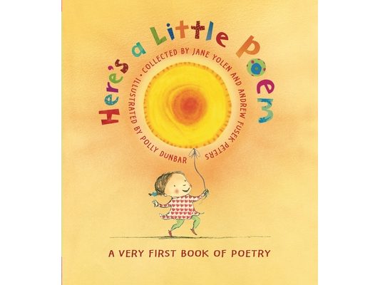 Here's a Little Poem: A Very First Book of Poetry