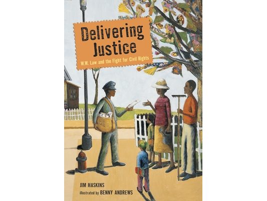 Delivering Justice: W.W. Law and the Fight for Civil Rights