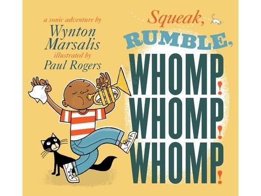 Squeak, Rumble, Whomp! Whomp! Whomp!: A Sonic Adventure