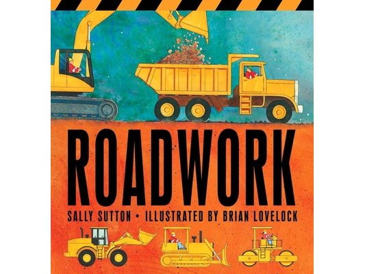 Roadwork: (A Rhyming Construction Book with Trucks, Machines, and Noisy Vehicles for Babies, Toddlers, Preschoolers, and Kids Ages 2-5)