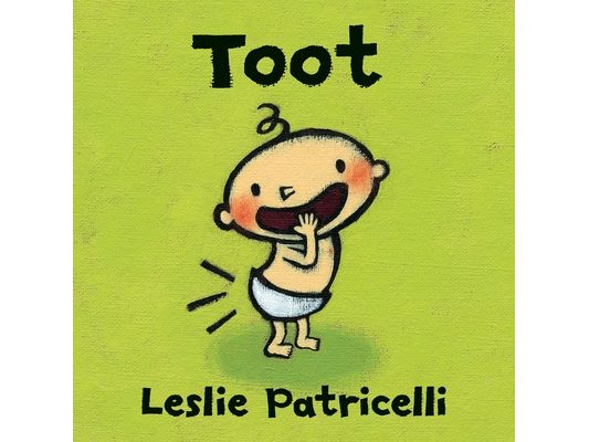 Toot: (A Playful Exploration of Body Sounds and Natural Body Functions for Babies and Toddlers)