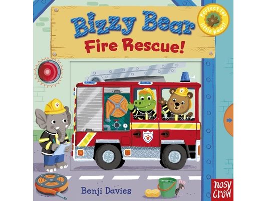 Bizzy Bear: Fire Rescue!: (Interactive Board Book about Firetrucks and Firefighters for Toddlers - With Sturdy Tabs and Slides to Push and Pull)