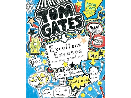 Tom Gates: Excellent Excuses (and Other Good Stuff)