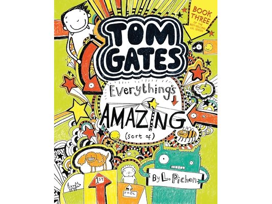 Tom Gates: Everything's Amazing (Sort Of)