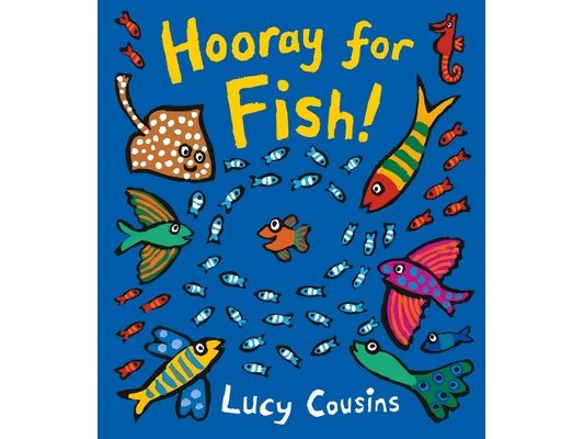 Hooray for Fish!: (A Rhyming Board Book for Babies and Toddlers Featuring Under-The-Sea Ocean Animals)