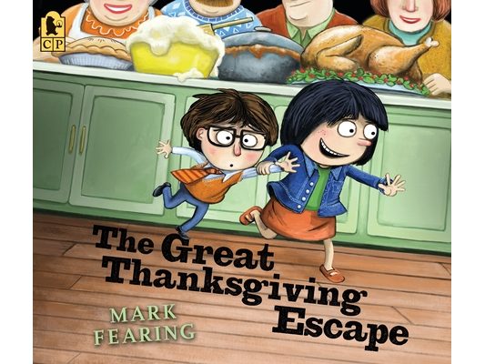 The Great Thanksgiving Escape: (A Funny Storybook for Kids Ages 4-8 about Family Gatherings and Silly Adventures)