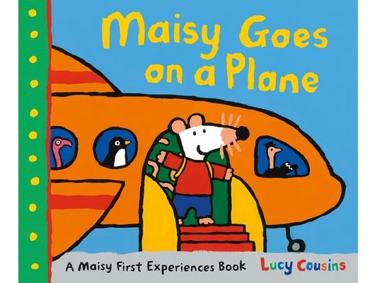Maisy Goes on a Plane: A Maisy First Experiences Book