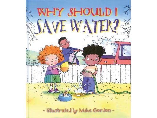Why Should I Save Water?