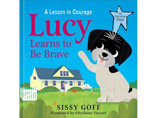 Lucy Learns to Be Brave: A Lesson in Courage