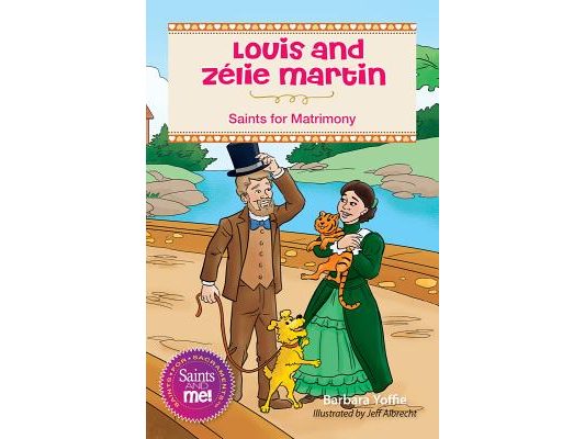 Louis and Zélie Martin: Saints for Matrimony