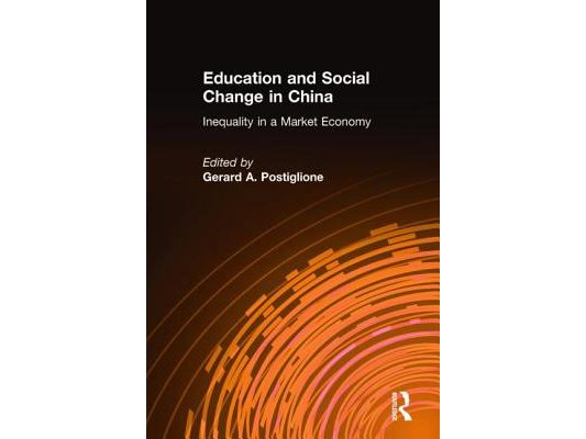Education and Social Change in China: Inequality in a Market Economy: Inequality in a Market Economy