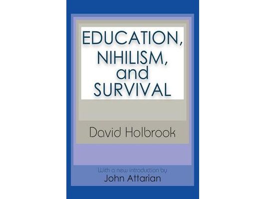 Education, Nihilism, and Survival