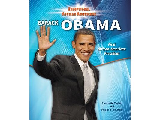 Barack Obama: First African-American President