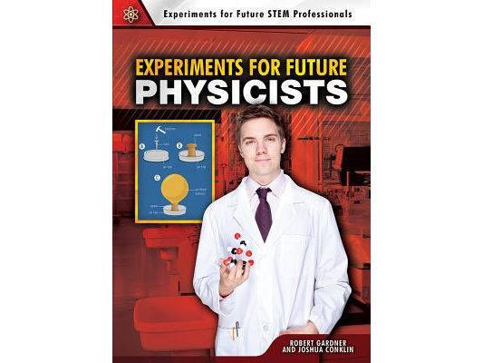 Experiments for Future Physicists