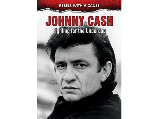 Johnny Cash: Fighting for the Underdog